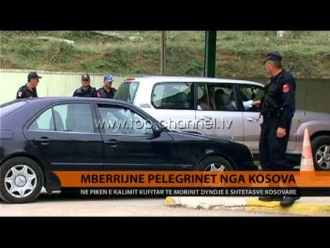 Mbërrijnë pelegrinët nga Kosova - Top Channel Albania - News - Lajme