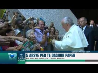 5 arsye për të dashur Papën - Top Channel Albania - News - Lajme