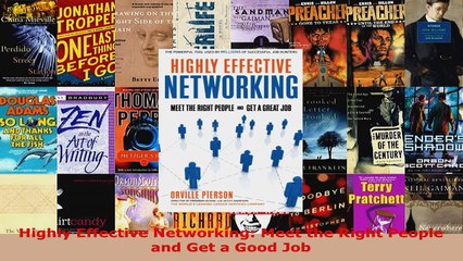 Read  Highly Effective Networking Meet the Right People and Get a Good Job EBooks Online