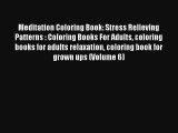 Meditation Coloring Book: Stress Relieving Patterns : Coloring Books For Adults coloring books