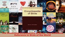 PDF Download  The Illustrated Encyclopedia of Birds  The Definitive Reference to Birds of the World PDF Online