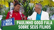 Paulinho Gogó troca experiências sobre filhos