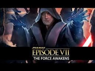 Watch Star Wars: Episode VII - The Force Awakens  Full Movie ™