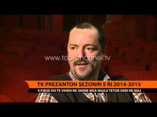 Teatri Kombëtar prezanton sezonin e ri 2014-2015 - Top Channel Albania - News - Lajme