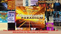 Read  The Abundance Paradigm Moving from the Law of Attraction to the Law of Creation EBooks Online