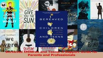 Read  Bereaved Children and Teens A Support Guide for Parents and Professionals Ebook Free