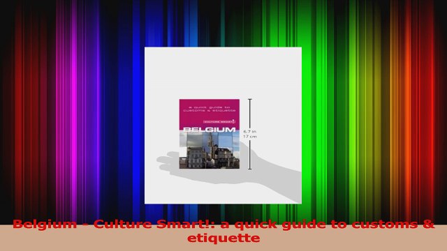 Belgium Culture Smart a quick guide to customs etiquette PDF