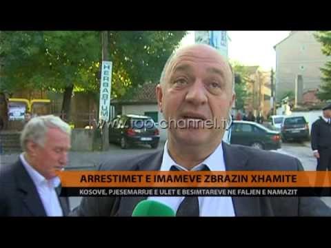 Kosovë, arrestimet e imamëve zbehin festën - Top Channel Albania - News - Lajme