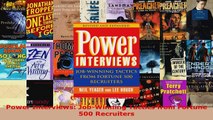 Read  Power Interviews JobWinning Tactics from Fortune 500 Recruiters EBooks Online