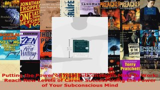 Download  Putting the Power of Your Subconscious Mind to Work Reach New Levels of Career Success Ebook Free