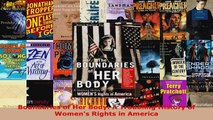 Read  Boundaries of Her Body A Troubling History of Womens Rights in America Ebook Free