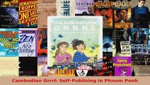 Download  Cambodian Grrrl SelfPublising in Phnom Penh PDF Free