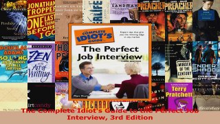 Read  The Complete Idiots Guide to the Perfect Job Interview 3rd Edition EBooks Online