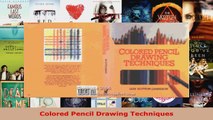 Read  Colored Pencil Drawing Techniques Ebook Free