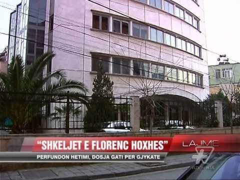 “Shkeljet e Florenc Hoxhës” - News, Lajme - Vizion Plus