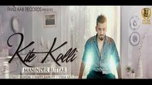 KITE KALLI - Maninder Buttar Preet Hundal Panj-aab Records Latest Punjabi Songs