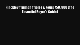 Hinckley Triumph Triples & Fours 750 900 (The Essential Buyer's Guide) PDF Download