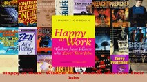 Read  Happy at Work Wisdom from Women who Love Their Jobs EBooks Online