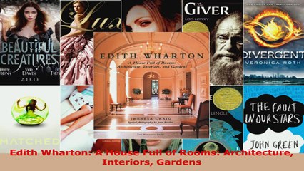 Read  Edith Wharton A House Full of Rooms Architecture Interiors Gardens EBooks Online