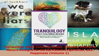 Read  Tranquilogy Adult Coloring Books Calming Animal  Nature Designs for Stress Relief Ebook Free