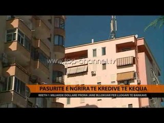 Kreditë e këqija, 1 mld USD prona të sekuestruara e të pashitura - Top Channel Albania