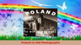 Download  Poland in Old Photographs PDF Online