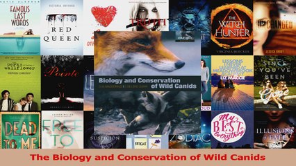 PDF Download  The Biology and Conservation of Wild Canids Download Full Ebook