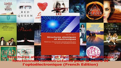 Download  Structures atomiques et électroniques Matériaux fonctionnels nanostructurés pour la micro Ebook Online