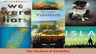 Read  The Gardens of Versailles Ebook Free