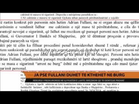 Ja pse Fullani duhet të kthehet në burg - Top Channel Albania - News - Lajme