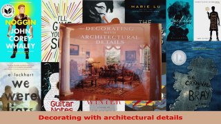 Read  Decorating with architectural details EBooks Online