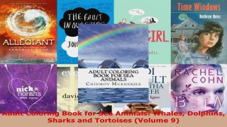 Read  Adult Coloring Book for Sea Animals Whales Dolphins Sharks and Tortoises Volume 9 Ebook Free