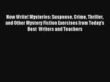 Read Now Write! Mysteries: Suspense Crime Thriller and Other Mystery Fiction Exercises from