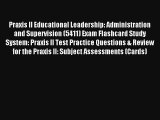 [Read] Praxis II Educational Leadership: Administration and Supervision (5411) Exam Flashcard