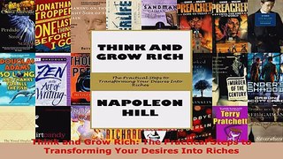 Read  Think and Grow Rich The Practical Steps to Transforming Your Desires Into Riches Ebook Free