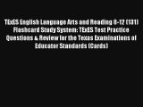 [Read] TExES English Language Arts and Reading 8-12 (131) Flashcard Study System: TExES Test