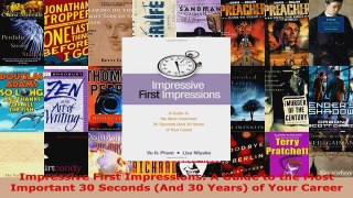 Read  Impressive First Impressions A Guide to the Most Important 30 Seconds And 30 Years of EBooks Online