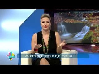 Takimi i pasdites - 24 ore nga jeta e nje mjeku! (14 tetor 2014)