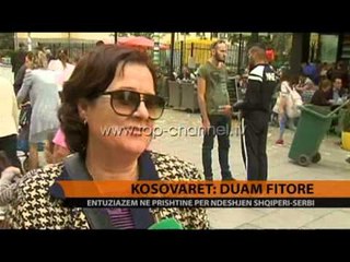 Kosovarët: Duam fitore - Top Channel Albania - News - Lajme
