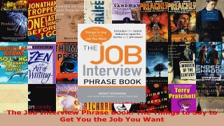 Read  The Job Interview Phrase Book The Things to Say to Get You the Job You Want PDF Online