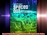 Spaced Out: Radical Environments of the Psychedelic Sixties