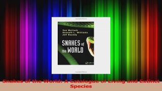 PDF Download  Snakes of the World A Catalogue of Living and Extinct Species PDF Online