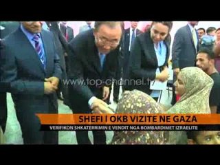 Shefi i OKB-së vizitë në Gaza - Top Channel Albania - News - Lajme