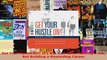 Read  Get Your Hustle On Its Not Just About Getting a Job But Building a Rewarding Career EBooks Online