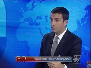 30 Minuta - Risqet e nje tregu pune rajonal -  16 Tetor 2014 - Aktualitet - Vizion Plus
