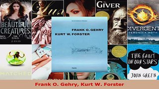Read  Frank O Gehry Kurt W Forster Ebook Free