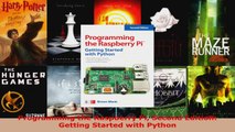 Read  Programming the Raspberry Pi Second Edition Getting Started with Python EBooks Online