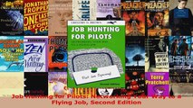 Read  Job Hunting for Pilots Networking Your Way to a Flying Job Second Edition EBooks Online