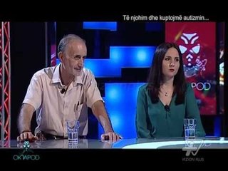 Oktapod- Te njohim dhe kuptojme Autizmin, Pj.2 - 17 Tetor 2014 - Vizion Plus - Show