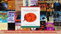 Read  Living in Balance Meditations Book 90 Meditations for Recovery from Addiction Hazelden Ebook Free